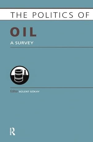 Immagine del venditore per Politics of Oil : A Survey venduto da GreatBookPricesUK