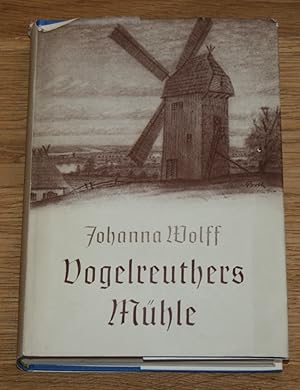 Seller image for Vogelreuthers Mhle. for sale by Antiquariat Gallenberger