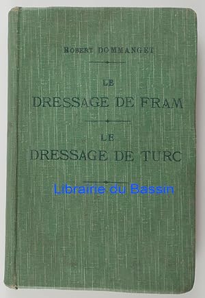 Seller image for Le dressage de Fram Chien d'arrt Le dressage de Turc Chien de dfense Lettres au Pre Clodomir for sale by Librairie du Bassin