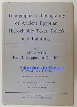 Immagine del venditore per Topographical Bibliography of Ancient Egyptian Hieroglyphic Texts, Reliefs and Paintings III2 Memphis Part 2. Saqqra to Dahshr venduto da Librairie du Bassin