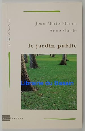 Seller image for Le jardin public for sale by Librairie du Bassin