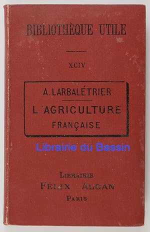 L'agriculture française (Production animale et végétale)