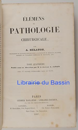 Imagen del vendedor de Elmens de pathologie chirurgicale Tome 4 a la venta por Librairie du Bassin