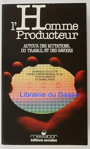 Seller image for L'homme producteur autour des mutations, du travail et des savoirs for sale by Librairie du Bassin