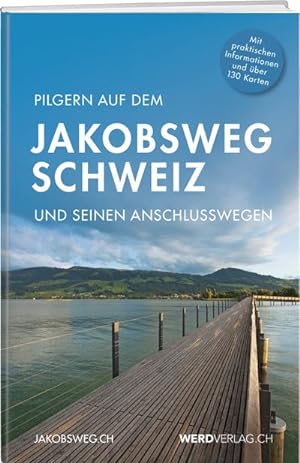 Bild des Verkufers fr Pilgern auf dem Jakobsweg Schweiz : und seinen Anschlusswegen zum Verkauf von AHA-BUCH GmbH