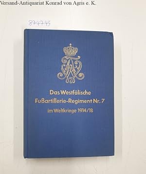 Das Westfälische Fußartillerie-Regiment Nr. 7 im Weltkriege 1914-18 : (Erinnerungsblätter deutsch...