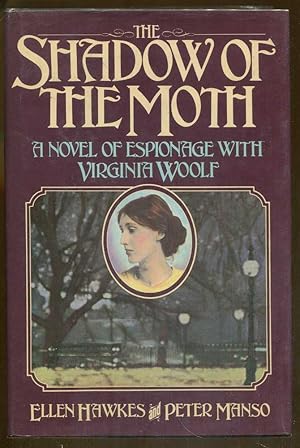 Immagine del venditore per The Shadow of the Moth: A Novel of Espionage with Virginia Woolf venduto da Dearly Departed Books