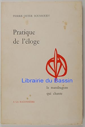 Image du vendeur pour Pratique de l'loge mis en vente par Librairie du Bassin