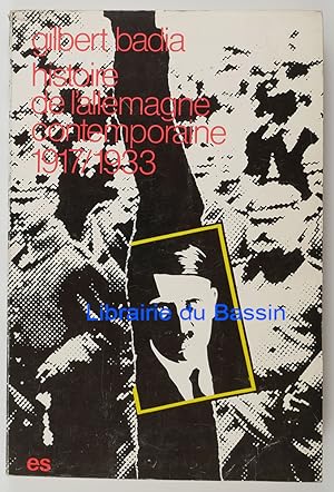 Seller image for Histoire de l'Allemagne contemporaine 1917-1962 Tome Premier for sale by Librairie du Bassin