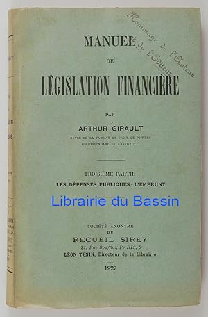 Manuel de législation financière Troisième partie Les dépenses publiques ; l'emprunt