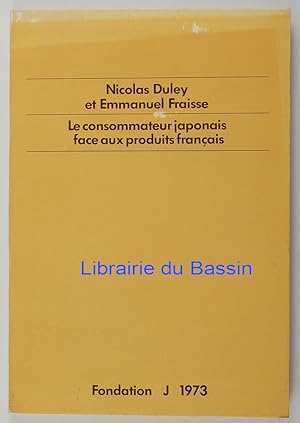 Imagen del vendedor de Le consommateur japonais face aux produits franais a la venta por Librairie du Bassin