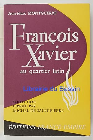 Seller image for Franois-Xavier au Quartier Latin for sale by Librairie du Bassin