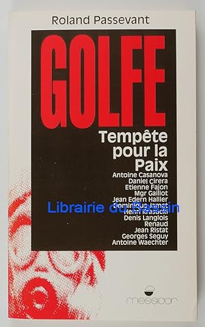 Image du vendeur pour Golfe Tempte pour la paix mis en vente par Librairie du Bassin