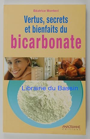 Immagine del venditore per Vertus, secrets et bienfaits du bicarbonate venduto da Librairie du Bassin