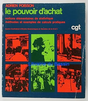 Le pouvoir d'achat Notions élémentaires de statistique Méthodes et exemples de calculs pratiques