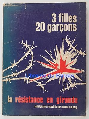 3 filles 20 garçons La résistance en Gironde