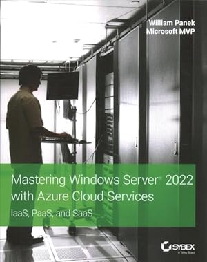 Immagine del venditore per Mastering Windows Server 2022 With Azure Cloud Services : Iaas, Paas, and Saas venduto da GreatBookPricesUK