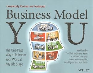 Image du vendeur pour Business Model You : The One-page Way to Reinvent Your Work at Any Life Stage mis en vente par GreatBookPricesUK