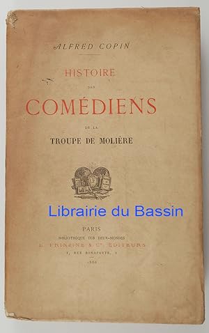 Histoire des comédiens de la troupe de Molière