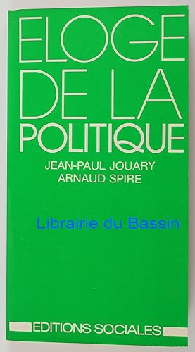 Imagen del vendedor de Eloge de la politique a la venta por Librairie du Bassin