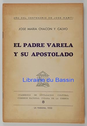 El padre Varela y su apostolado