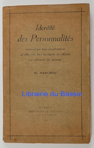 Identité des personnalités prouvant par leurs manifestations qu'elles sont bien les esprits des d...