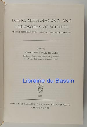 Bild des Verkufers fr Logic, Methodology and Philosophy of Science Proceedings of the 1964 International Congress zum Verkauf von Librairie du Bassin
