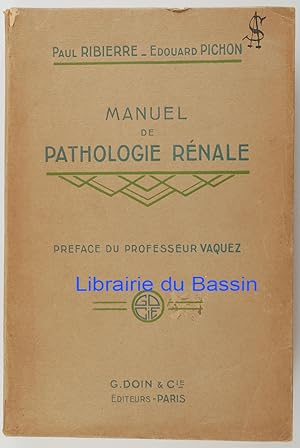 Manuel de pathologie rénale