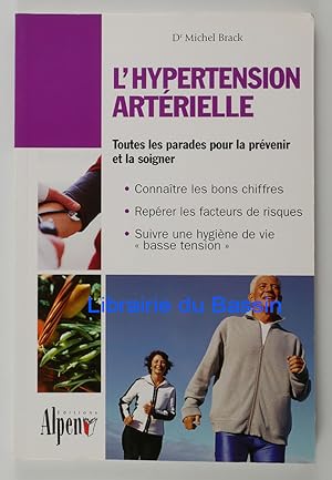 Image du vendeur pour L'hypertension artrielle Un programme de sant complet mis en vente par Librairie du Bassin