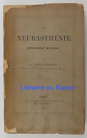 Seller image for La neurasthnie (Epuisement nerveux) for sale by Librairie du Bassin