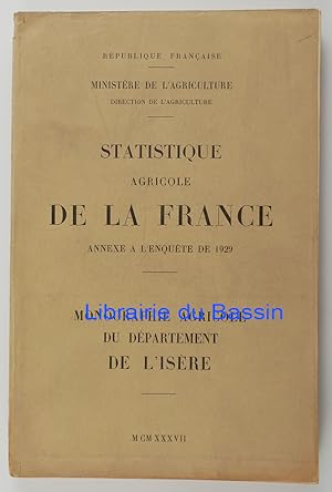 Statistique agricole de la France Annexe à l'enquête de 1929 Monographie agricole du département ...