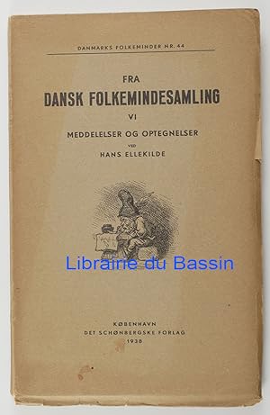 Seller image for Fra dansk folkemindesamling VI Meddelelser og optegnelser for sale by Librairie du Bassin