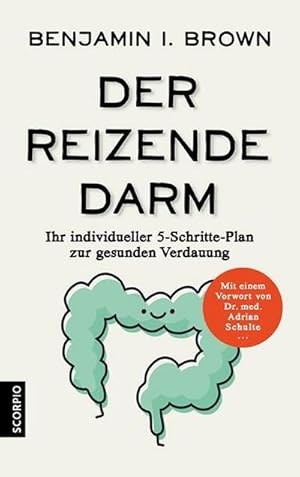 Seller image for Der reizende Darm : Ihr individueller 5-Schritte-Plan zur gesunden Verdauung for sale by AHA-BUCH GmbH