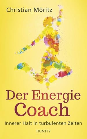 Bild des Verkufers fr Der Energie-Coach : Innerer Halt in turbulenten Zeiten zum Verkauf von AHA-BUCH GmbH