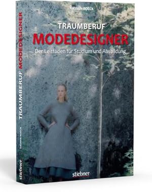 Bild des Verkufers fr Traumberuf Modedesigner : Wie wird man Modedesigner? Der Leitfaden zu Mode Studiengngen und Ausbildungen in der Modebranche. Mit Infos zu Anforderungen und Ttigkeiten eines Modedesigners. zum Verkauf von AHA-BUCH GmbH