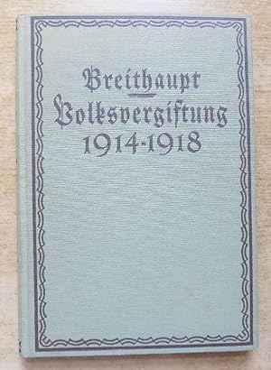 Volksvergiftung 1914 - 1918 - Dokumente der Vorbereitung des 9. November 1918.