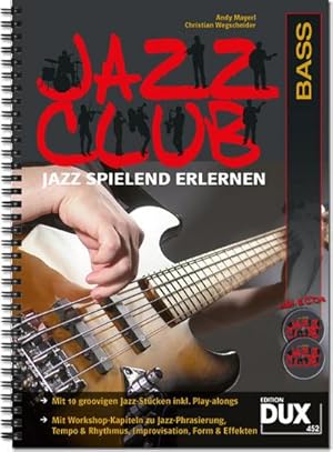 Bild des Verkufers fr Jazz Club, Bass, m. 2 Audio-CDs : Jazz spielend erlernen. Mit Playalong-CDs zum Verkauf von AHA-BUCH GmbH