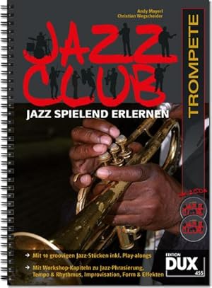 Bild des Verkufers fr Jazz Club, Trompete, m. 2 Audio-CDs : Jazz spielend erlernen. Mit Playalong-CDs zum Verkauf von AHA-BUCH GmbH