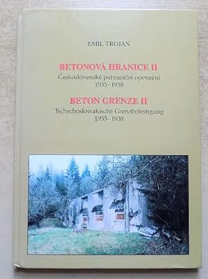 Beton-Grenze - Betonova Hranice - Tschechoslowakische Grenzbefestigung 1935 - 1938. Text in Tsche...