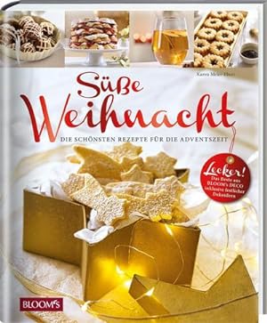 Bild des Verkufers fr Se Weihnacht : Die schnsten Rezepte fr die Adventszeit zum Verkauf von AHA-BUCH GmbH