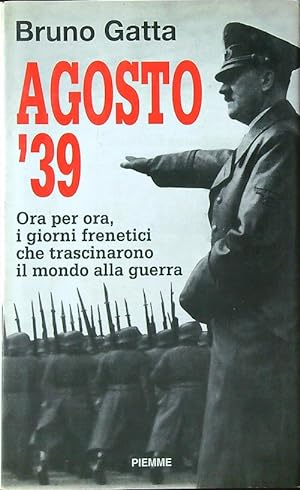 Bild des Verkufers fr Agosto '39 zum Verkauf von Librodifaccia
