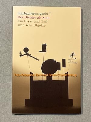 Marbacher Magazin No. 128/2009: Der Dichter als Kind. Ein Essay und fünf szenische Objekte [Fluxu...