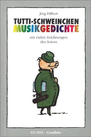 Bild des Verkäufers für Tutti-Schweinchen : Musikgedichte zum Verkauf von AHA-BUCH GmbH