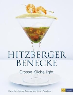 Bild des Verkufers fr Groe Kche light : Himmlich-leichte Rezepte aus dem 'Paradies' zum Verkauf von AHA-BUCH GmbH