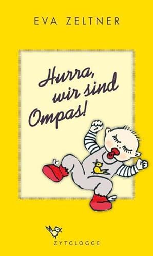 Imagen del vendedor de Hurra, wir sind Ompas! : Die neuen Grosseltern a la venta por AHA-BUCH GmbH