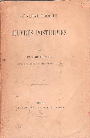 Oeuvres Posthumes. 2 volumes. Le Siège de Paris. La Société, L'Etat, L'Armée.