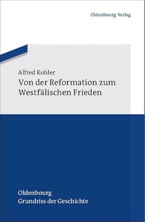 Bild des Verkufers fr Von der Reformation zum Westflischen Frieden zum Verkauf von AHA-BUCH GmbH