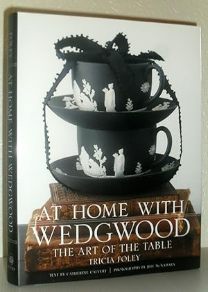 Imagen del vendedor de At Home With Wedgwood - The Art of the Table a la venta por Washburn Books