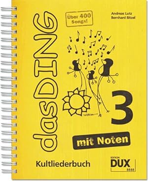 Bild des Verkufers fr Das Ding mit Noten 3 : Kultliederbuch mit Noten zum Verkauf von AHA-BUCH GmbH