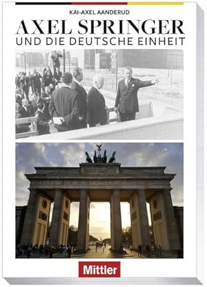 Bild des Verkufers fr Axel Springer und die Deutsche Einheit zum Verkauf von AHA-BUCH GmbH